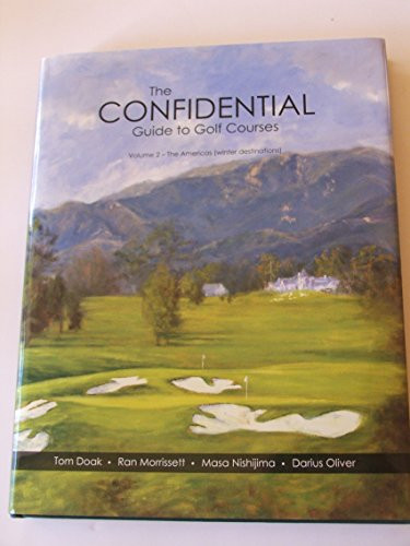 Confidential Guide to Golf Courses Volume 2 The Americas - Winter