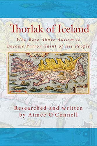 Thorlak of Iceland: Who Rose Above Autism to Become Patron Saint