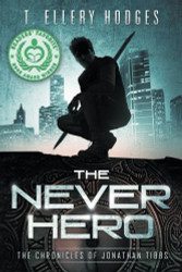 Never Hero (Chronicles Of Jonathan Tibbs)