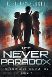 Never Paradox (Chronicles Of Jonathan Tibbs)