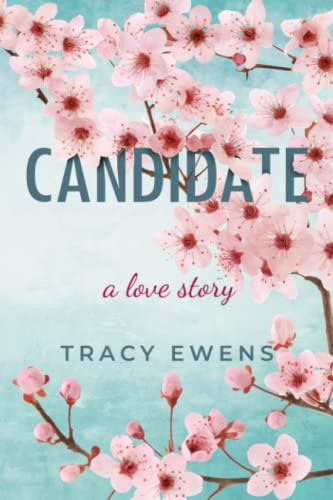 Candidate: A Love Story