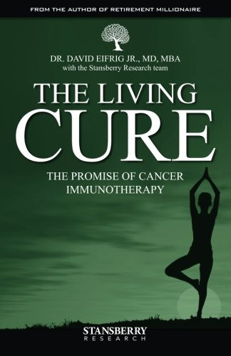 Living Cure: The Promise of Cancer Immunotherapy