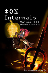 MacOS and iOS Internals Volume 3: Security & Insecurity