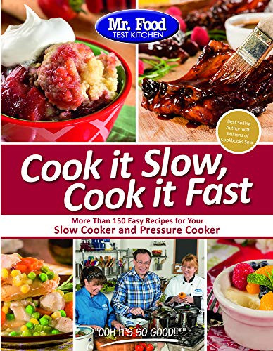 Mr. Food Test Kitchen Cook it Slow Cook it Fast