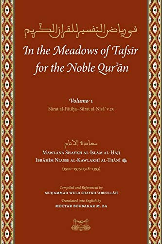 In the Meadows of Tafsir for the Noble Quran