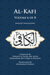 Al-Kafi Volume 6 of 8: English Translation