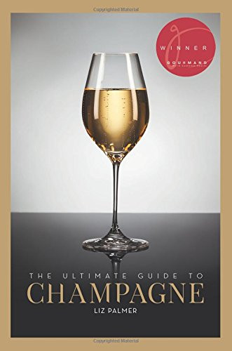 Ultimate Guide to Champagne