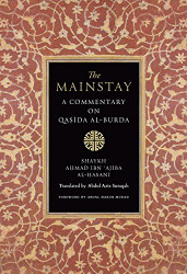 Mainstay: A Commentary on Qasida Al-Burda