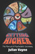 Getting Higher: The Manual of Psychedelic Ceremony