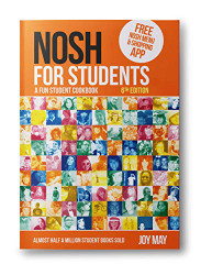 NOSH for Students: A Fun Student Cookbook - NEW Edition: A Fun Student