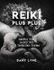 Reiki Plus Plus: Embrace Your Sacred Tree to Transcend Trauma