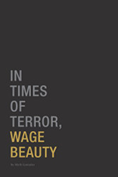 In Times of Terror Wage Beauty