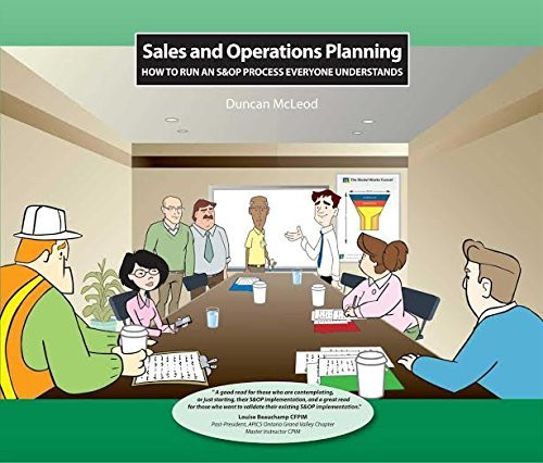 Sales and Operations Planning How To Run an S&OP Process Everyone