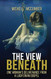 View Beneath: One Woman's Deliverance from the Luciferian Gospel