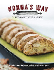 Nonna's Way A Collection of Classic Italian Cookie Recipes