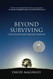 Beyond Surviving: Cancer and Your Spiritual Journey