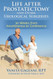 Life after Prostatectomy and Other Urological Surgeries