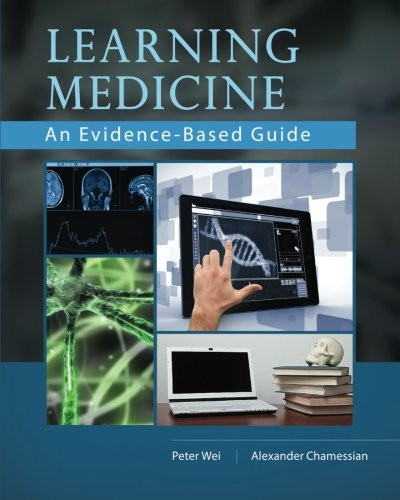 Learning Medicine: An Evidence-Based Guide
