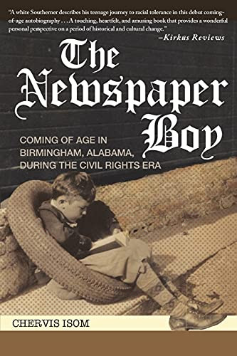 Newspaper Boy: Coming of Age in Birmingham AL During the Civil