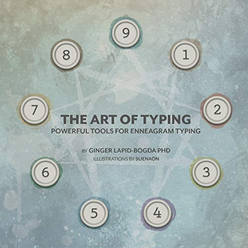 Art of Typing: Powerful Tools for Enneagram Typing