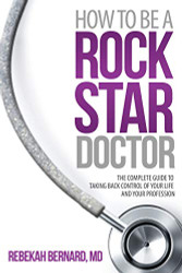 How to Be a Rock Star Doctor