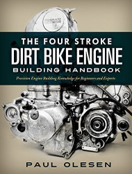 Four Stroke Dirt Bike Engine Building Handbook