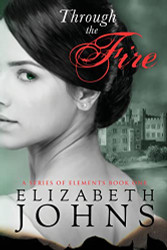 Through the Fire: Traditional Regency Romance