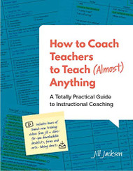 How to Coach Teachers to Teach