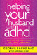 Helping Your Husband with ADHD