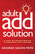 Adult ADD Solution