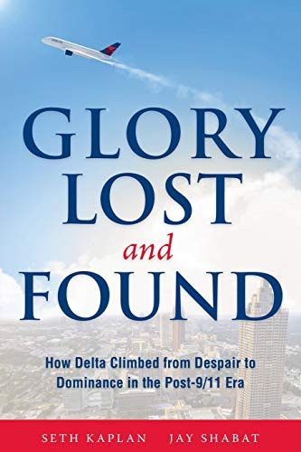 Glory Lost and Found: How Delta Climbed from Despair to Dominance