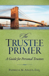 Trustee Primer: A Guide for Personal Trustees