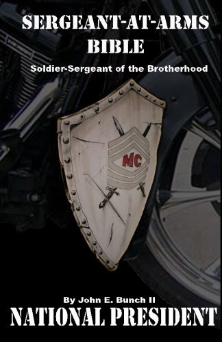 Sergeant-at-Arms Bible: Soldier-Sergeant of the Brotherhood