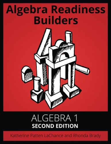 Algebra Readiness Builders Algebra 1: Algebra 1