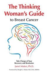 Thinking Woman's Guide to Breast Cancer