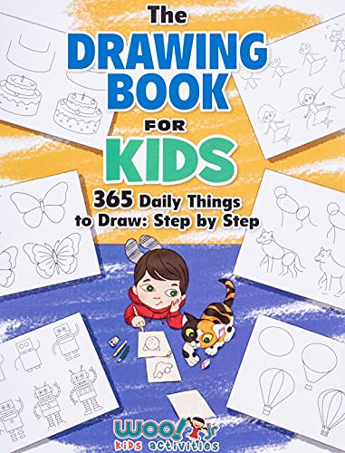 Drawing Book for Kids: 365 Daily Things to Draw Step by Step