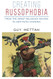 Creating Russophobia: From the Great Religious Schism to Anti-Putin