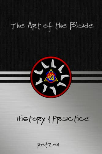 Art of the Blade: History & Practice