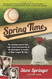 Spring Time: My Amazing Journey from High School Benchwarmer