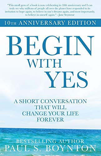 Begin with Yes