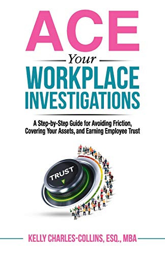 ACE Your Workplace Investigations