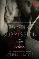 Resisting My Submission (The Doms of Genesis Book 7)