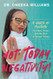 Not Today Negativity! 5 Habits of Positivity to Cope Hope and Be