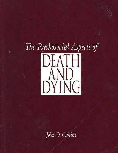 Psychosocial Aspects Of Death And Dying