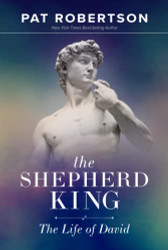 Shepherd King: The Life of David