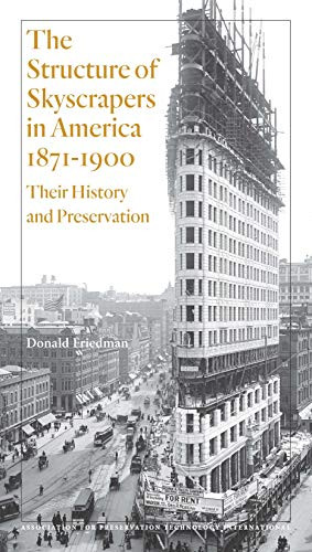 Structure of Skyscrapers in America 1871-1900; Their History