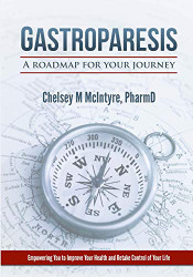 Gastroparesis: A Roadmap for Your Journey