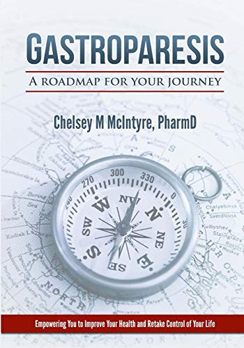 Gastroparesis: A Roadmap for Your Journey