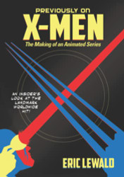 Previously on X-Men: The Making of an Animated Series