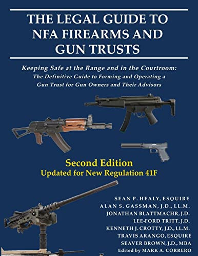 Legal Guide to NFA Firearms and Gun Trusts